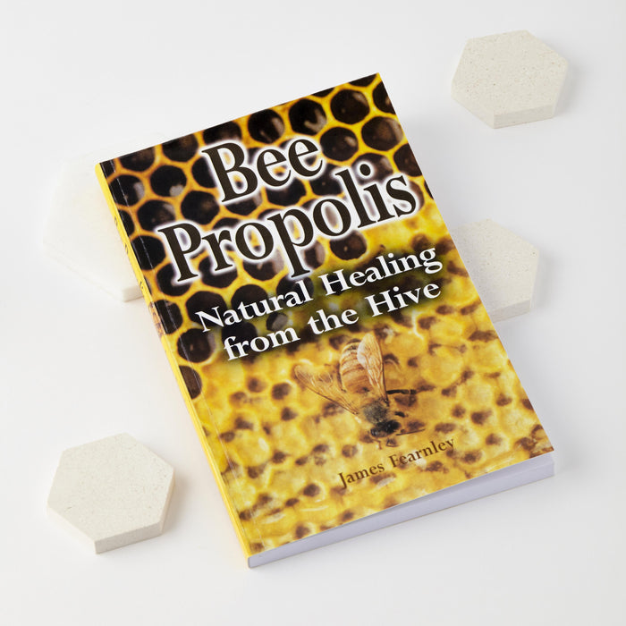 Propolis - Healing From The Hive By James Fearnley